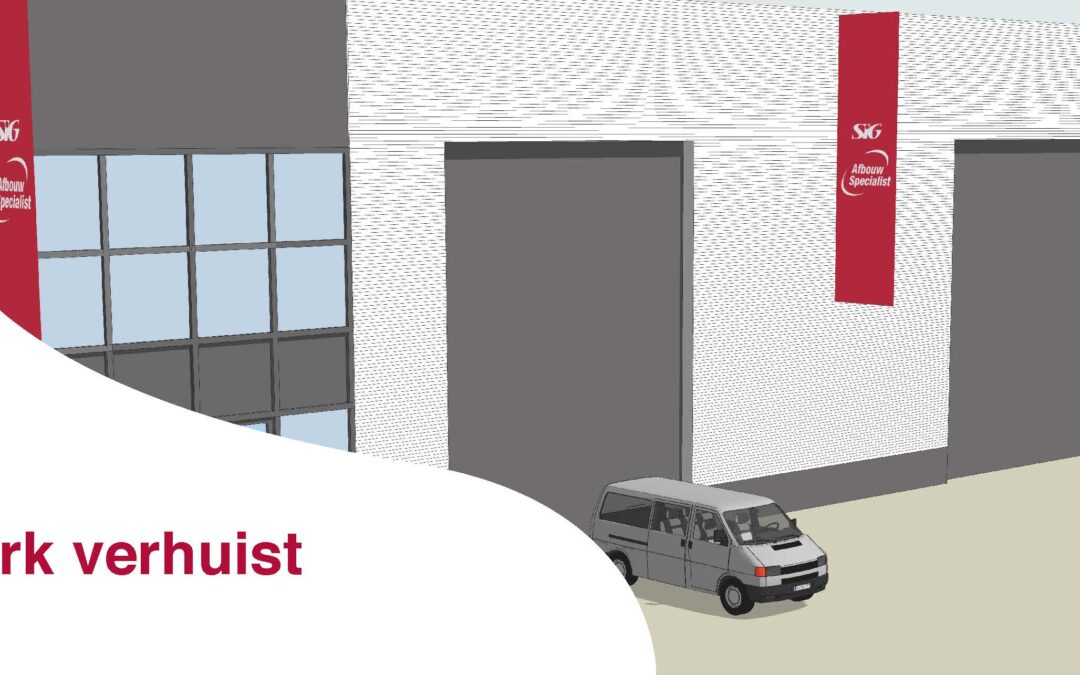 Verhuizing SIG Afbouwvestiging Nieuwerkerk